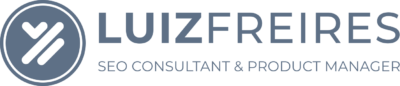 Luiz Freires - SEO Consultant and Product Manager